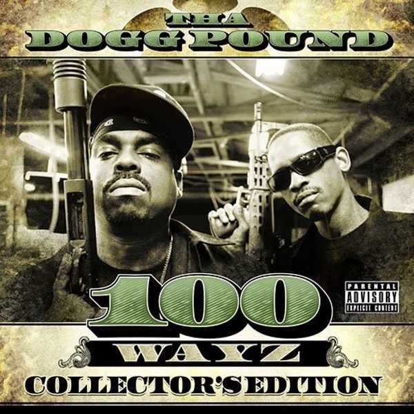 Tha Dogg Pound - 100 Wayz